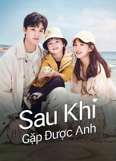 Sau Khi Gặp Được Anh